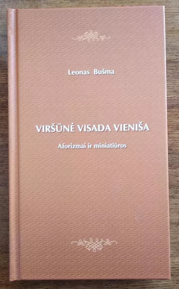 Viršūnė visada vieniša - Leonas Bušma, knyga