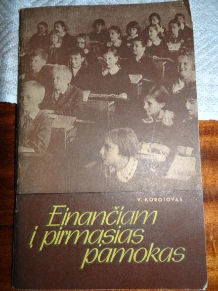 Einančiam į pirmasias pamokas