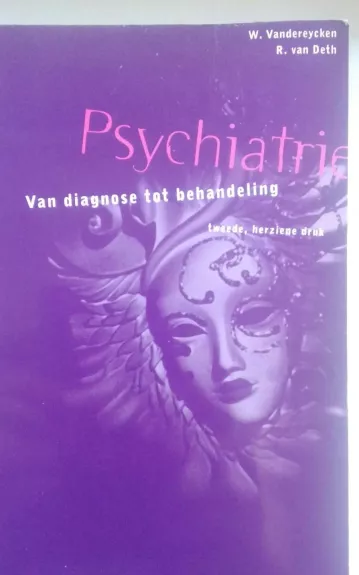 Psychiatrie: Van diagnose tot behandeling - W. Vandereycken, R. van Deth, knyga