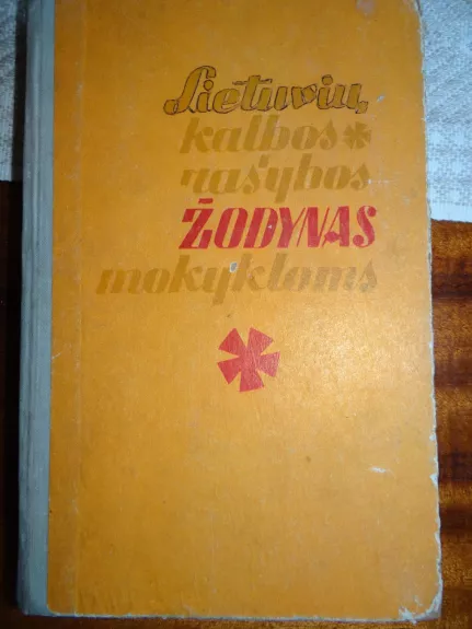 Lietuvių kalbos rašybos žodynas mokykloms - Autorių Kolektyvas, knyga