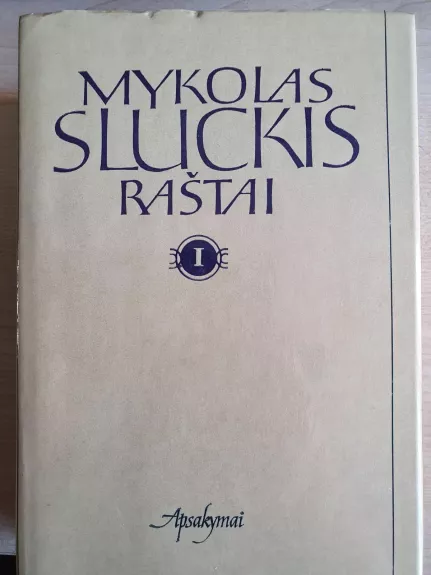 Raštai (I tomas) - Mykolas Sluckis, knyga