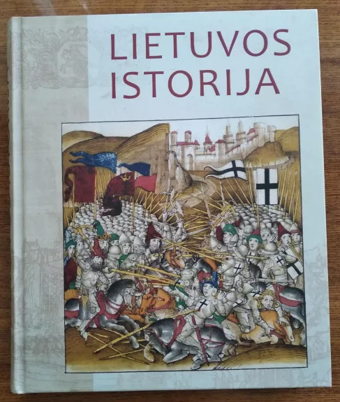Lietuvos istorija : iliustruota enciklopedija - Autorių Kolektyvas, knyga
