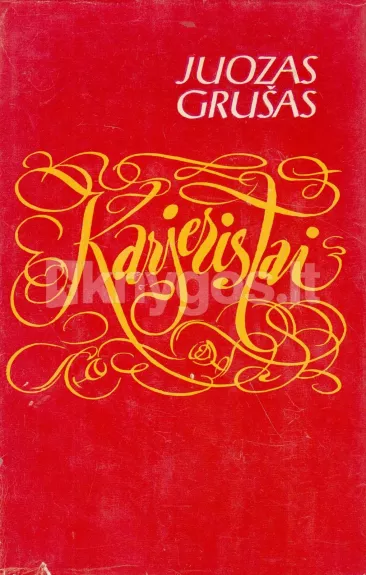 Karjeristai - Juozas Grušas, knyga