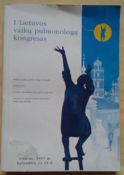 Pirmojo Lietuvos vaikų pulmonologų kongreso medžiaga - Autorių Kolektyvas, knyga