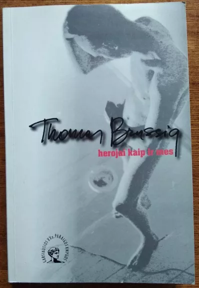 Herojai kaip ir mes - Thomas Brussig, knyga