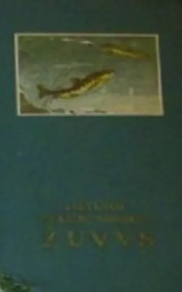 Lietuvos gėlųjų vandenų žuvys - Autorių Kolektyvas, knyga
