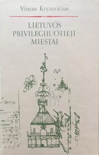 Lietuvos privilegijuotieji miestai (XVII a. antroji pusė - XVIII a.)