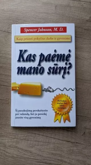 Kas paėmė mano sūrį? - Spencer Johnson, knyga