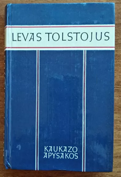 Kaukazo apysakos - Levas Tolstojus, knyga