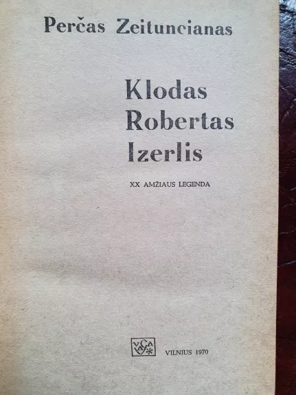 Klodas Robertas Izerlis - P. Zeituncianas, knyga 1