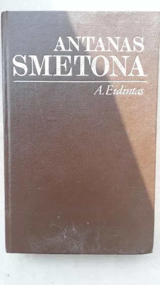 Antanas Smetona - A. Eidintas, knyga