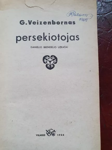 Persekiotojas - G. Veizenbornas, knyga 1