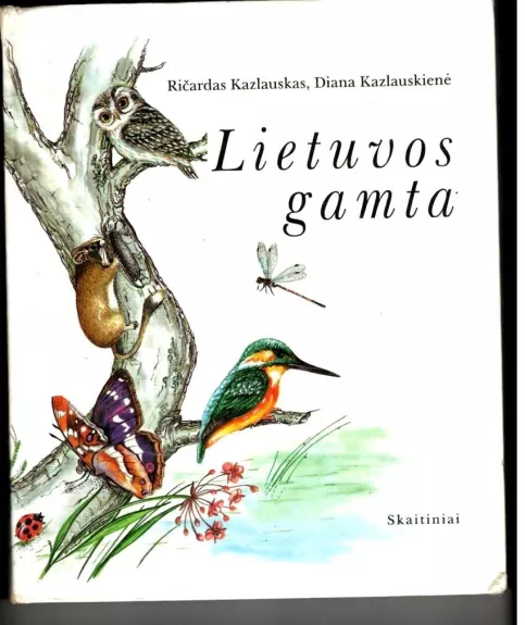 Lietuvos gamta - R. Kazlauskas, D.  Kazlauskienė, knyga