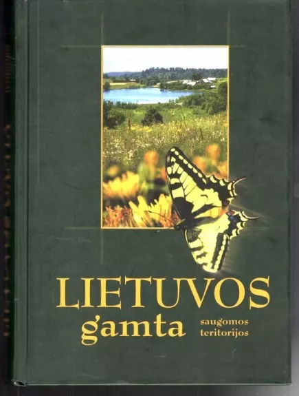 Lietuvos gamta. Saugomos teritorijos