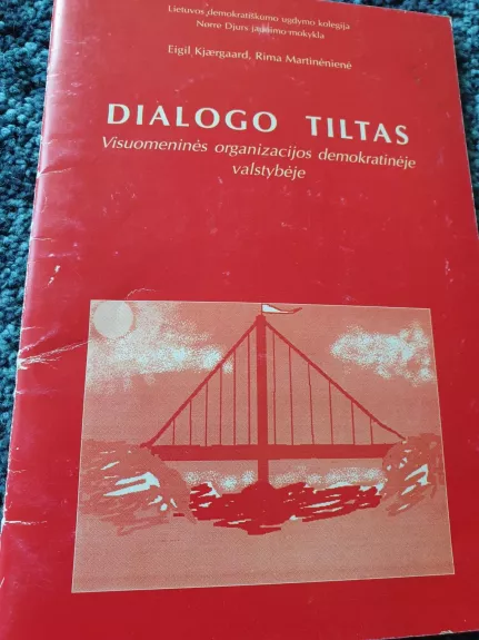 Dialogo tiltas: visuomeninės organizacijos demokratinėje valstybėje