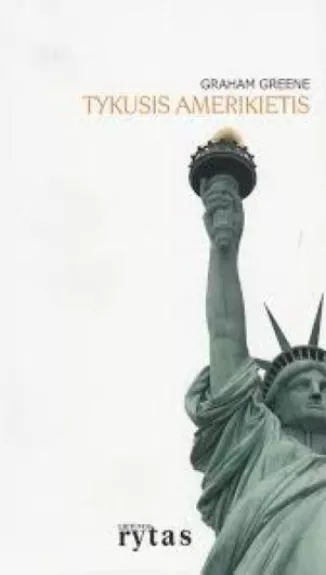 Tykusis amerikietis - Graham Greene, knyga
