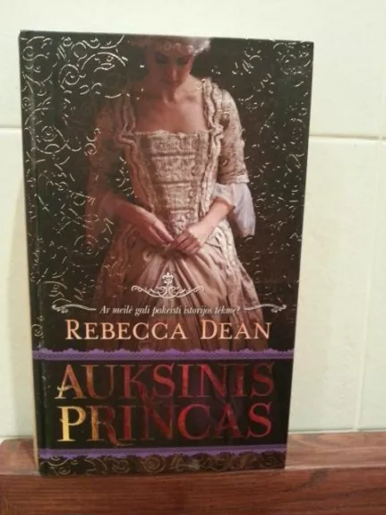Auksinis princas - Rebecca Dean, knyga 1