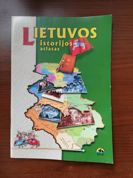 Lietuvos istorijos atlasas - Autorių Kolektyvas, knyga