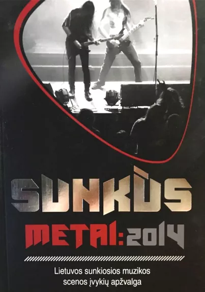 Sunkūs metai: 2014 ( su CD disku) - Autorių Kolektyvas, knyga