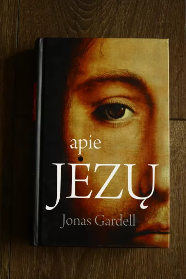 Apie Jėzų - Jonas Gardell, knyga