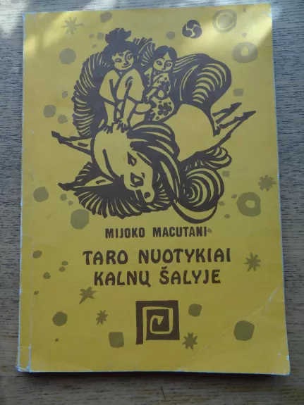 Taro nuotykiai kalnų šalyje