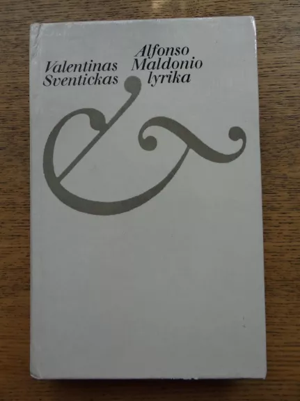 Alfonso Maldonio lyrika - Valentinas Sventickas, knyga