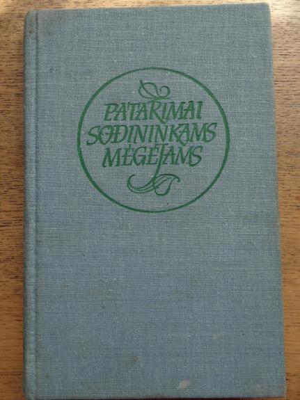 Patarimai sodininkams mėgėjams