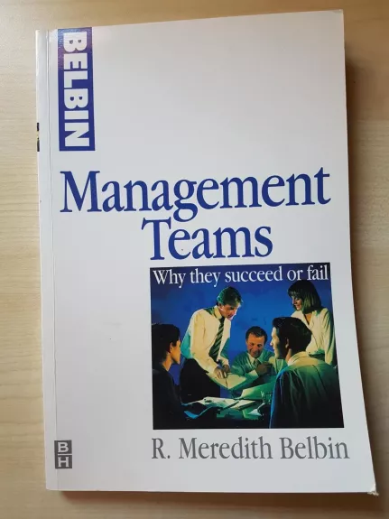 Management Teams: Why they succeed or fail - R. Meredith Belbin, knyga