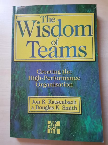 The Wisdom of Teams - John Katzenbach, knyga