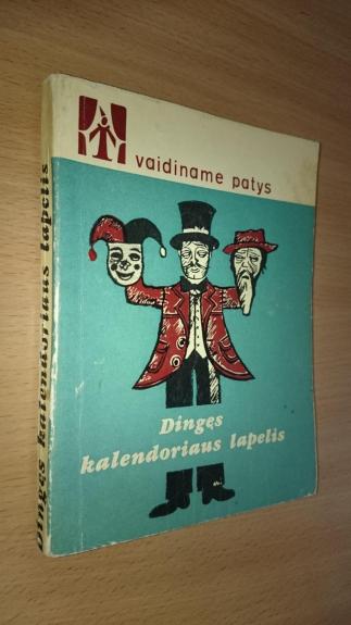 Dingęs kalendoriaus lapelis ( Vaidiname patys )
