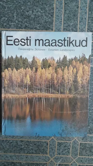 Eesti maastikud / Estonian Landscapes