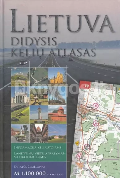 Lietuva: didysis kelių atlasas - Vykintas Vaitkevičius, knyga