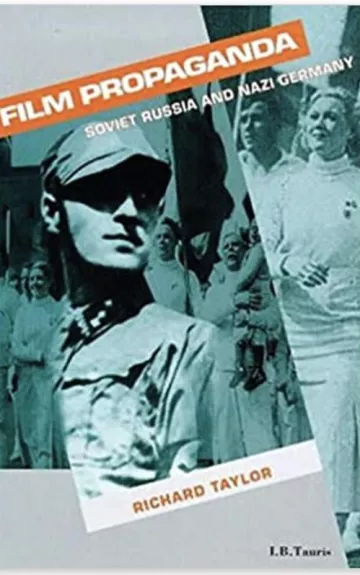 Film propaganda. Soviet Russia and Nazi Germany - Richard Taylor, knyga