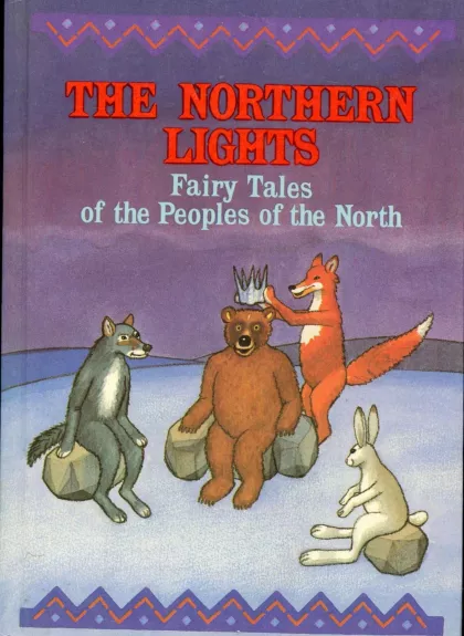 The Northern Lights: Fairy Tales of the Peoples of the North - Irina Zheleznova, Javad Tarjemanov, knyga