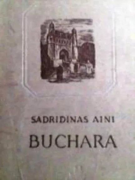 Buchara - Sadridinas Aini, knyga