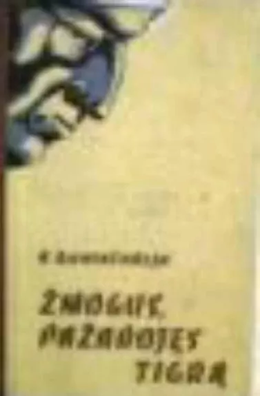 Žmogus, pažabojęs tigrą