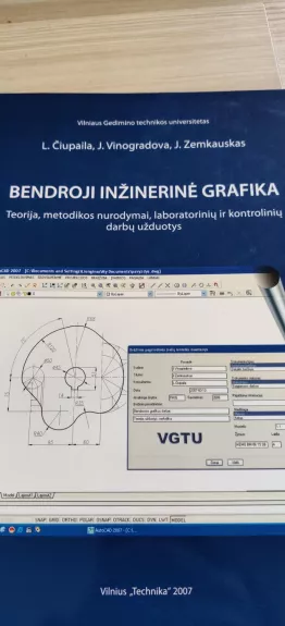 Bendroji inžinerinė grafika - L. Čiupaila, J.  Vinogradova, J.  Zemkauskas, knyga