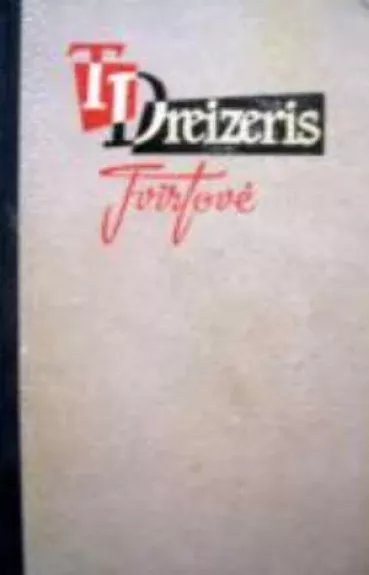Tvirtovė - T. Dreizeris, knyga