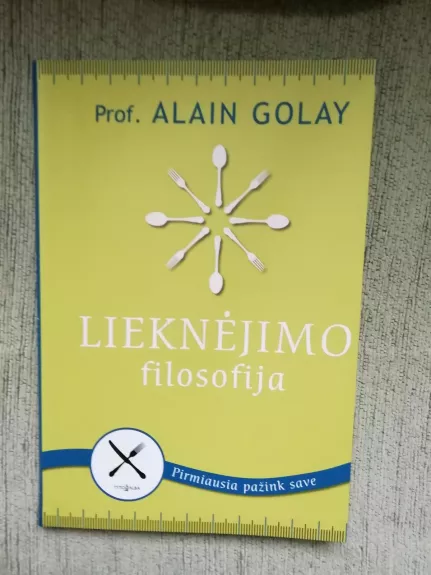 Lieknėjimo filosofija - Alain Golay, knyga