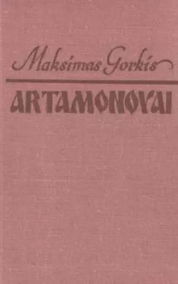 Artamonovai - Maksimas Gorkis, knyga