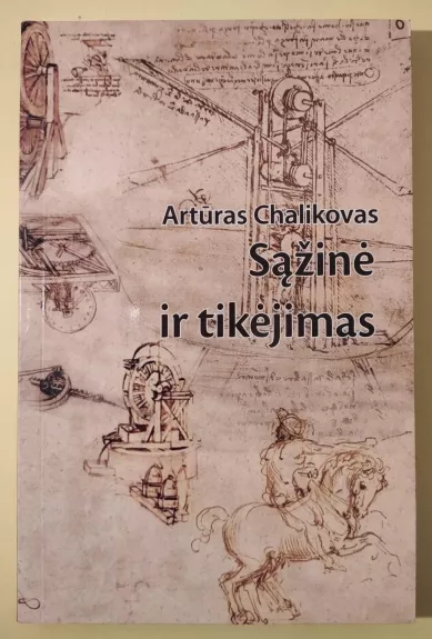 Sąžinė ir tikėjimas - Artūras Chalikovas, knyga