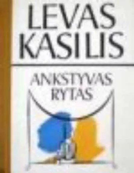 ANKSTYVAS RYTAS