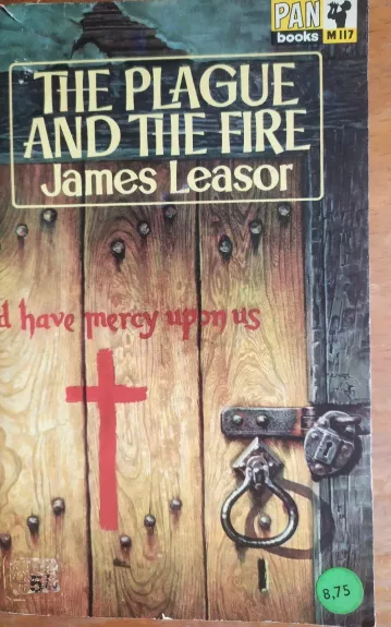 The plague and the fire - James Leasor, knyga 1