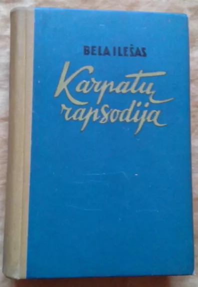 Karpatų rapsodija - Bela Ilešas, knyga
