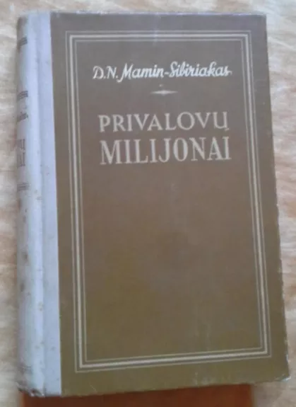 Privalovų milijonai - D. Maminas-Sibiriakas, knyga 1
