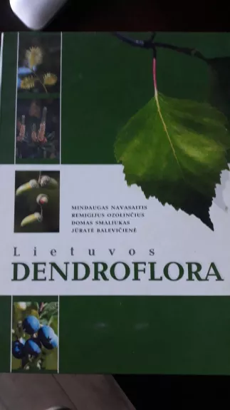 Lietuvos dendoflora - Autorių Kolektyvas, knyga 1
