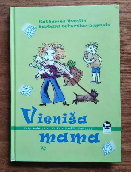 Vieniša mama - Katharina Martin, Barbara  Schervier-Legewie, knyga