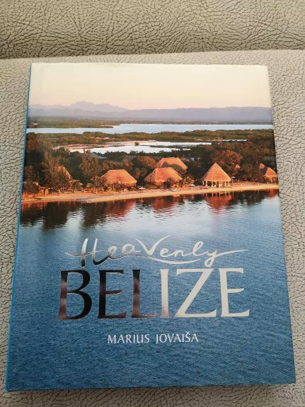 Heavenly Belize - Jovaiša Marius, knyga