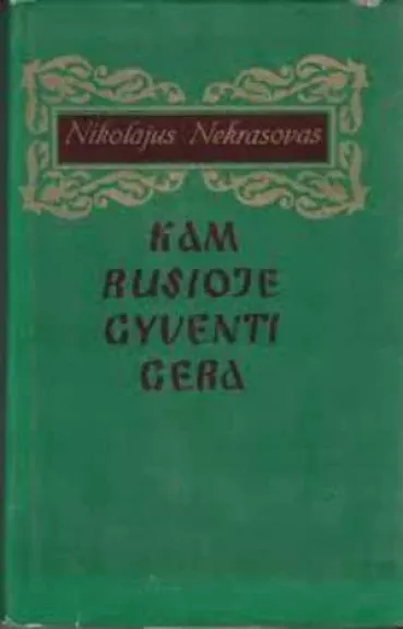 Kam Rusioje gyventi gera
