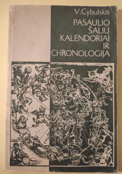 Pasaulio šalių kalendoriai ir chronologija - V. Cybulskis, knyga